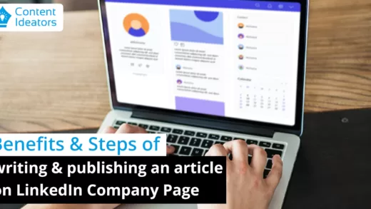 Benefits & Steps of writing & publishing an article on LinkedIn Company Page