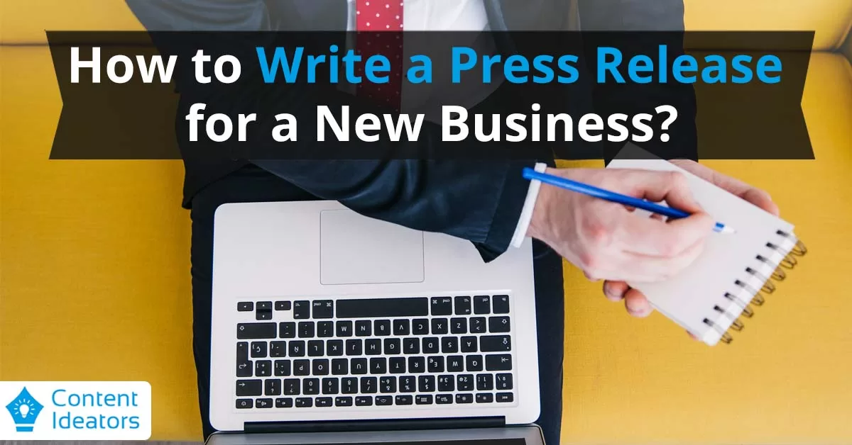 How to Write a Press Release for a New Business