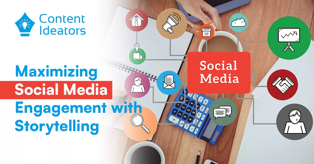 Maximizing Social Media Engagement with Storytelling