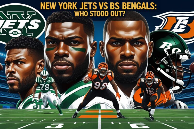 New York Jets vs Bengals Match Player Stats: Who Stood Out?