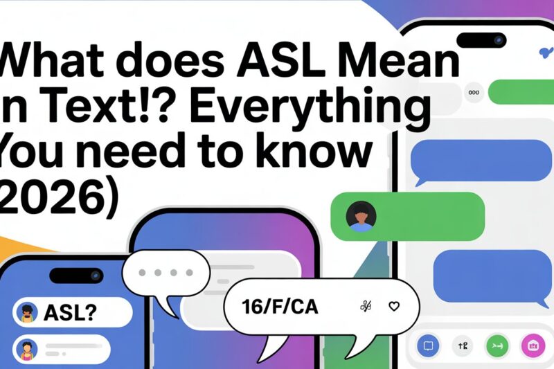What Does ASL Mean in Text? Everything You Need to Know (2026)