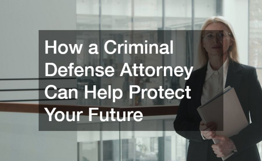 How Criminal Defense Lawyers Help Protect Your Future Today