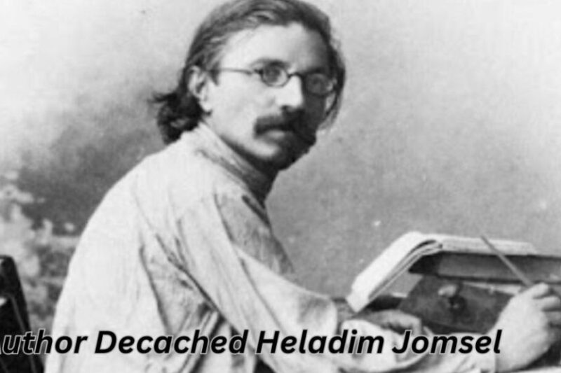 Author Decached Heladim Jomsel: The Author Who Was Never Born: Decoding 