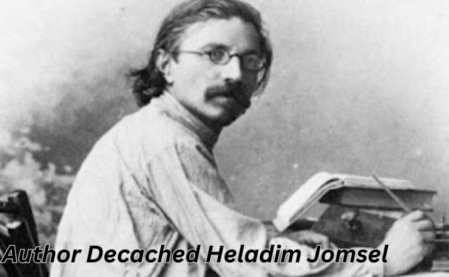 Author Decached Heladim Jomsel: The Author Who Was Never Born: Decoding 