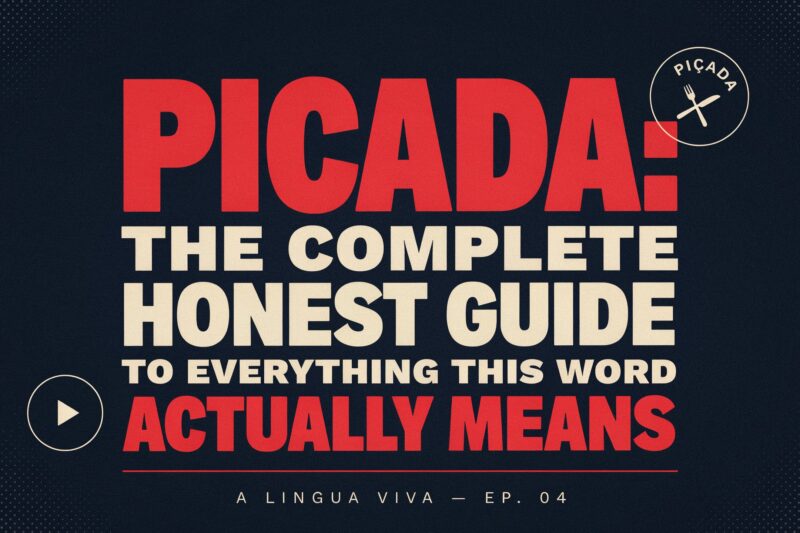 Piçada: The Complete Honest Guide to Everything This Word Actually Means