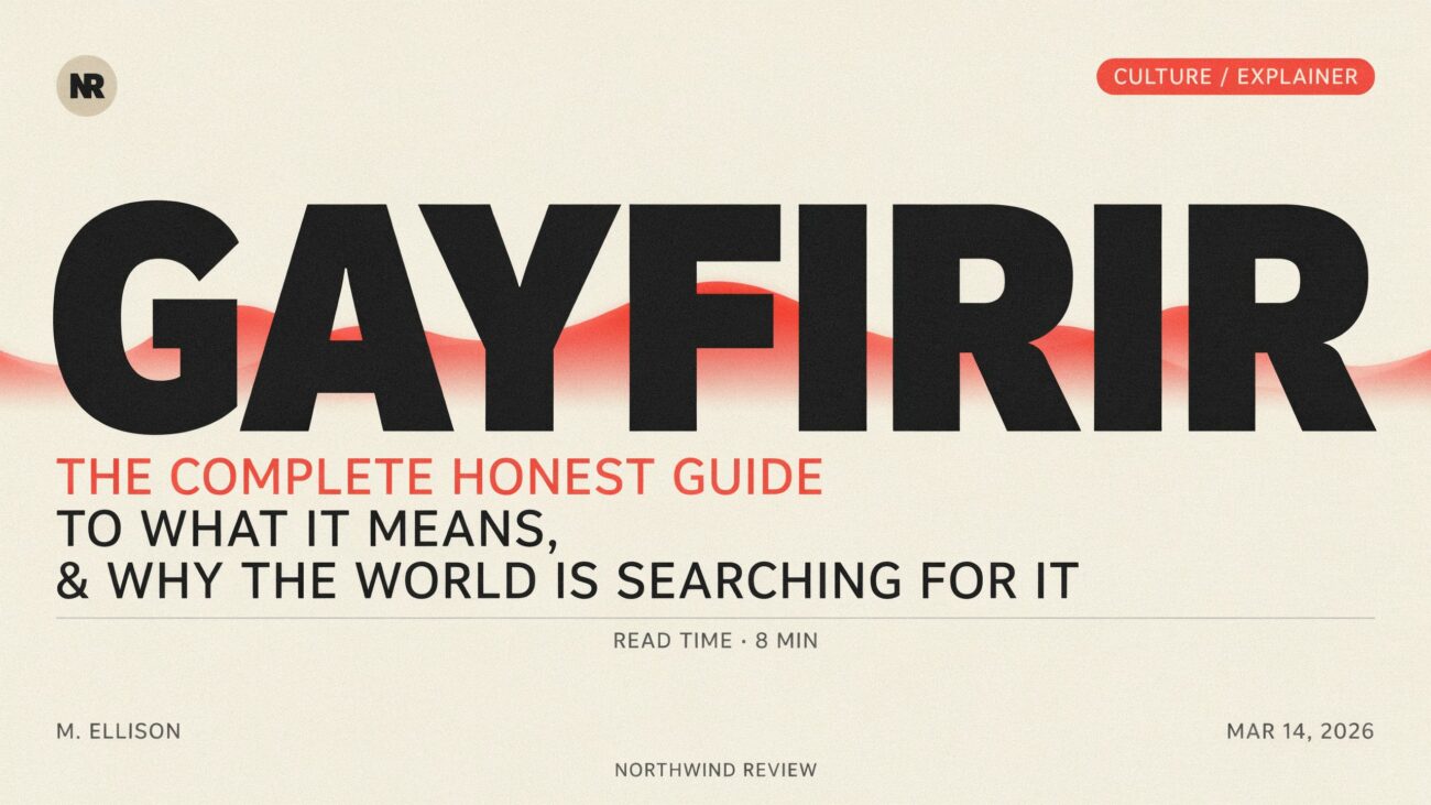 Gayfirir: The Complete Honest Guide to What It Means, and Why the World Is Searching for It
