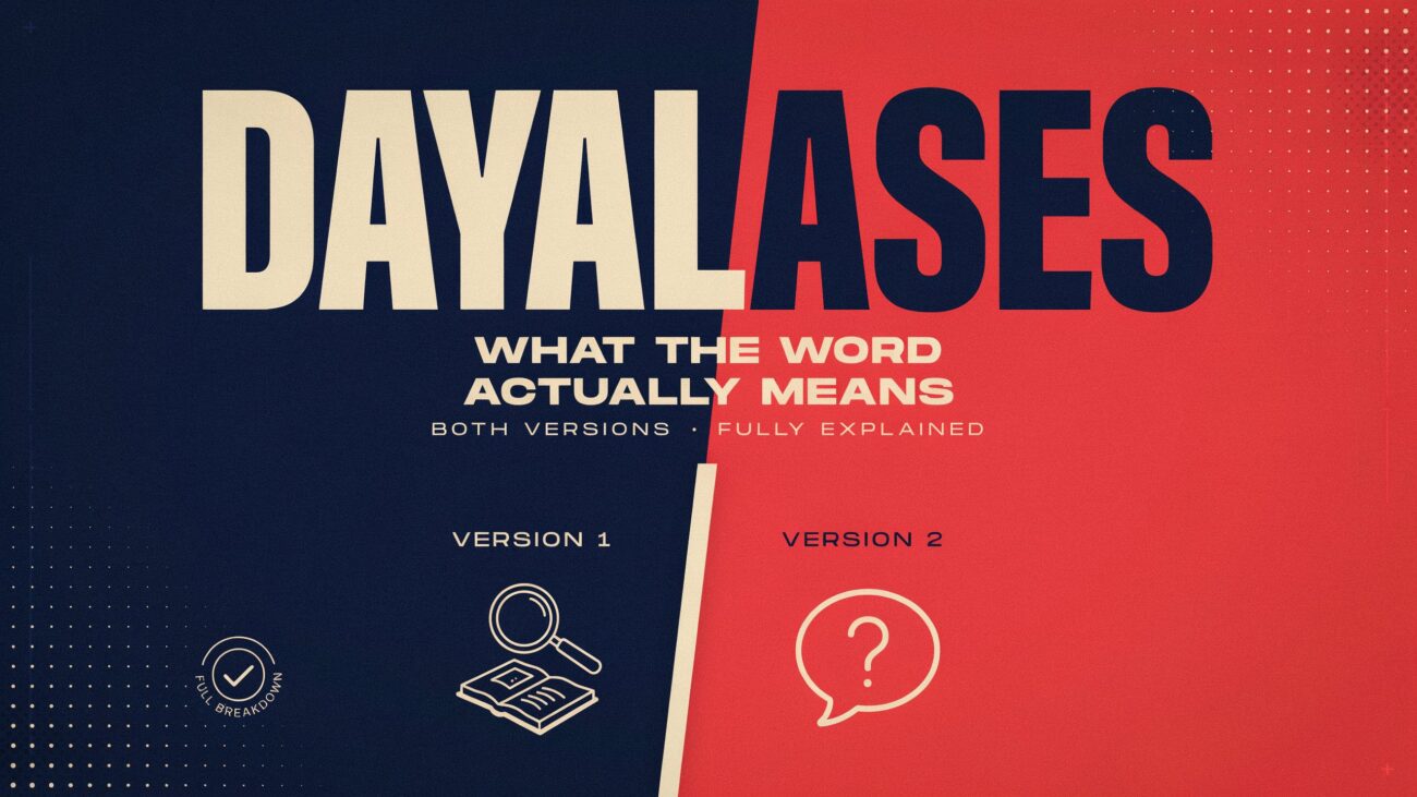 Dayalases: What the Word Actually Means — Both Versions, Fully Explained